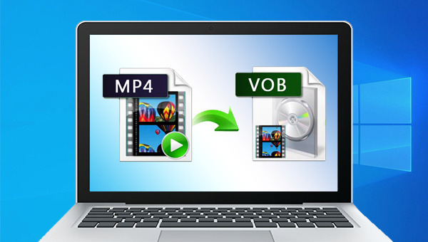 把MP4转换为VOB格式