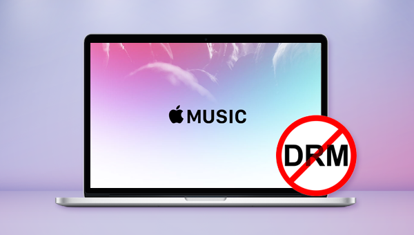 删除Apple Music 的DRM保护