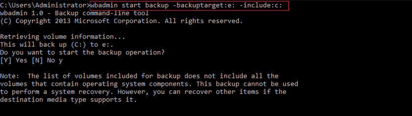输入Wbadmin start backup -backuptarget:e: -include:c: